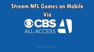Stream NFL Games on Mobile