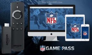 Watch NFL Game Pass on Amazon Fire TV